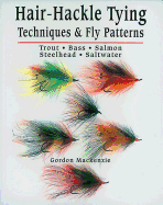 Hair-Hackle Tying Techniques & Fly Patterns