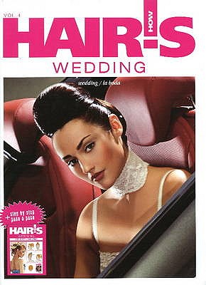 Hair's How: Volume 4 - Wedding - Hair's How Magazine