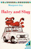Hairy and Slug