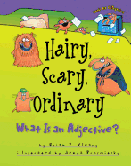 Hairy, Scary, Ordinary: What Is an Adjective?