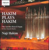 Hakim Plays Hakim - Naji Hakim (organ)