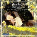 Hakon Borreson: Symphony No. 1; Nordic Folk Tunes