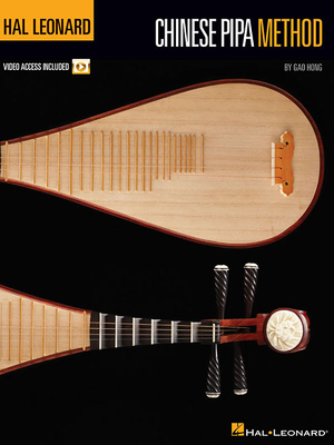 Hal Leonard Chinese Pipa Method: Book with Online Video Lessons - Hong, Gao
