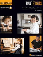 Hal Leonard Piano for Kids: A Beginner's Guide with Step-by-Step Instructions for Piano