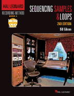 Hal Leonard Recording Method Book 4: Sequencing Samples and Loops