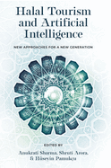 Halal Tourism and Artificial Intelligence: New Approaches for a New Generation
