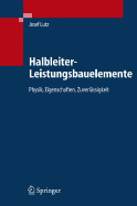 Halbleiter-Leistungsbauelemente: Physik, Eigenschaften, Zuverl Ssigkeit