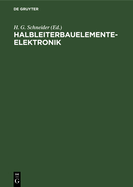 Halbleiterbauelementeelektronik: Ausgew?hlte Beitr?ge