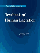 Hale and Hartmann's Textbook of Human Lactation