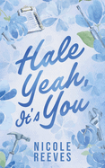 Hale Yeah, It's You