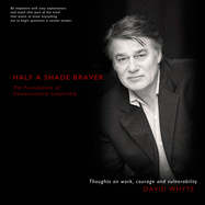 Half a Shade Braver: The Foundations of Conversational Leadership
