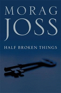 Half Broken Things