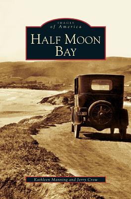 Half Moon Bay - Crow, Jerry, and Manning, Kathleen