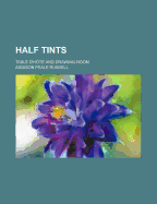 Half Tints: Table D'Hote and Drawing-Room
