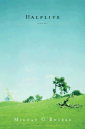 Halflife: Poems