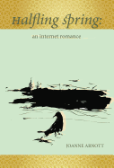 Halfling Spring: An Internet Romance