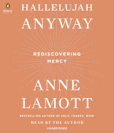Hallelujah Anyway: Rediscovering Mercy