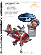 Hallmark Keepsake Ornament Value Guide: Second Edition 1973-2006 - Pierce, Nicki (Editor)