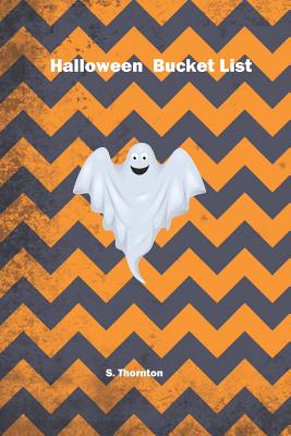 Halloween Bucket List - Thornton, S