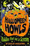Halloween Howls: Riddles That Are a Scream - Maestro, Giulio