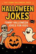 Halloween Jokes: Funny Halloween Jokes for Kids