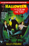 Halloween: Scream Factory - O'Rourke, Michael, and O'Rourke, Kelly