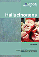 Hallucinogens - Mehling, Randi, and Triggle, David J (Editor), and Chelsea House Publishers (Creator)