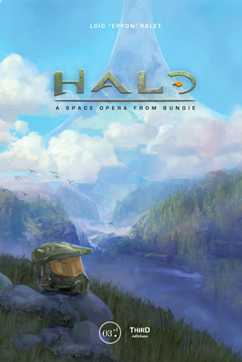 Halo: A Space Opera from Bungie - Ralet, Loic Epyon