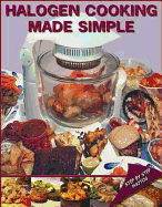 Halogen Cooking Made Simple - Brodel, Paul, and Hunwicks, Dee