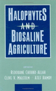 Halophytes and Biosaline Agriculture