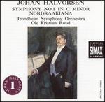 Halvorsen: Symphony No. 1; Nordraakiana Suite