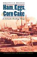 Ham, Eggs, and Corn Cake: A Nebraska Territory Diary