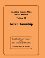 Hamilton County, Ohio Burial Records, Volume 10: Green Township