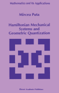 Hamiltonian Mechanical Systems and Geometric Quantization