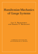 Hamiltonian Mechanics of Gauge Systems