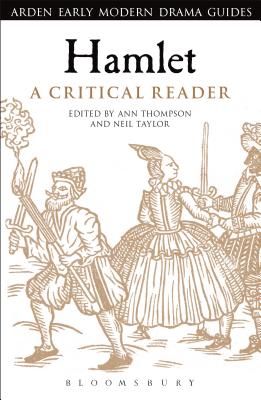 Hamlet: A Critical Reader - Thompson, Ann (Editor), and Taylor, Neil (Editor)