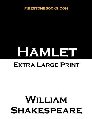 Hamlet: Extra Large Print - Shakespeare, William