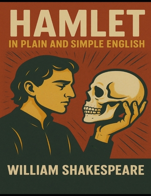 Hamlet In Plain and Simple English - Bookcaps (Translated by), and Shakespeare, William
