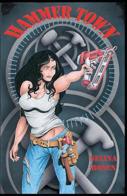 Hammer Town - Rosen, Selina