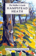 Hampstead Heath: The Walker's Guide