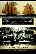 Hampton Roads Chronicles: History from the Brithplace of America