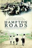 Hampton Roads: Remembering Our Schools