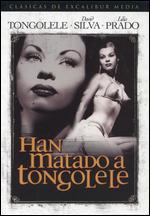 Han matado a Tongolele