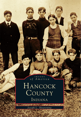 Hancock County, Indiana - Skvarenina, Joseph L