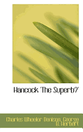 Hancock the Superb.