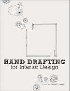 Hand Drafting for Interior Design