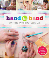 Hand in Hand: Crafting with Kids
