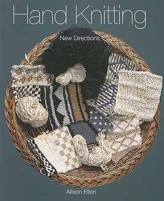 Hand Knitting: New Directions - Ellen, Alison