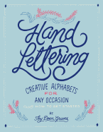 Hand Lettering: Creative Alphabets for Any Occasion