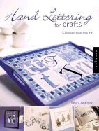Hand Lettering for Crafts: A Decorative Guide from A to Z